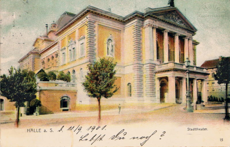 Historische Ansichtskarte des Opernhauses Halle am Universitätsring um 1901.