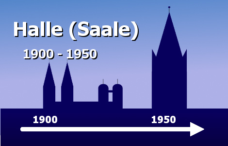 Chronik Halle (Saale): Die Jahre 1900 - 1950
