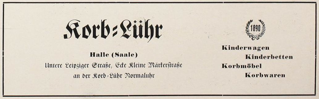 Korb-Lühr in der Kleinen Märkerstraße 11 in Halle, Werbeanzeige im Adreßbuch für Halle und Umgebung